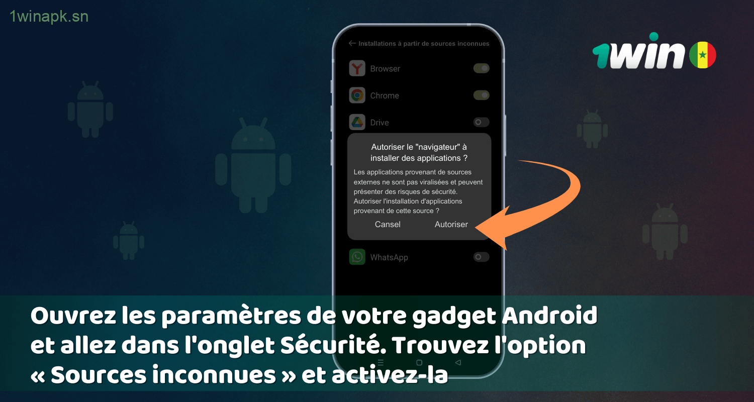 Guide pour activer les sources inconnues et télécharger l'APK de 1win Sénégal